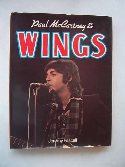 Paul McCartney Wings 1977 Pascall Jeremy Buch Erstausgabe